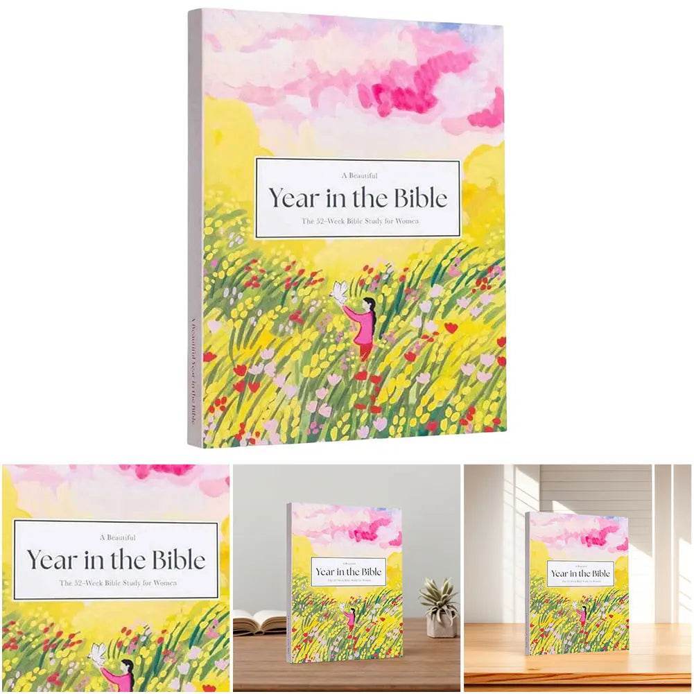 A Beautiful Year in the Bible the Bible in 52 Weeks for Women Women Bible Study Guide for Beginners and Experienced Christians - My Store