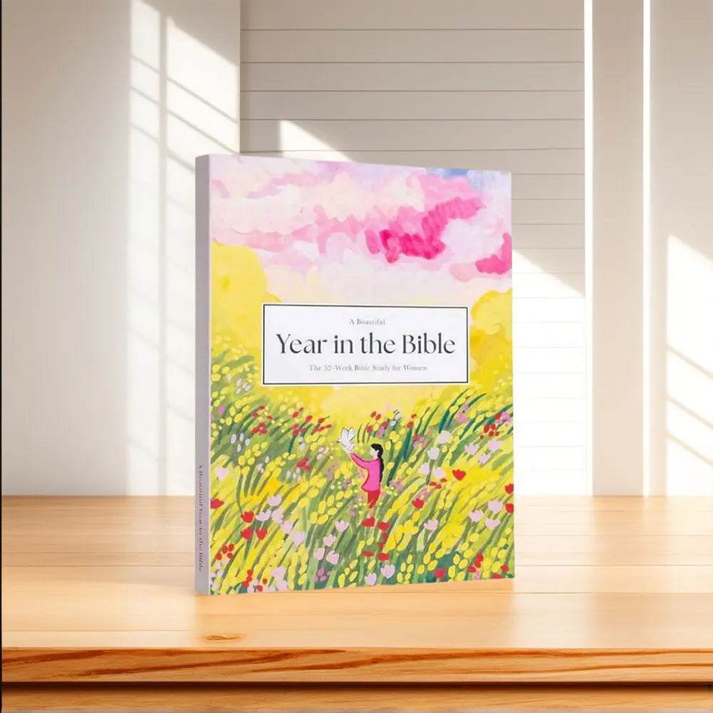 A Beautiful Year in the Bible the Bible in 52 Weeks for Women Women Bible Study Guide for Beginners and Experienced Christians - My Store